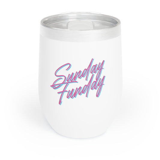 Sunday Funday - Chill Wine Tumbler